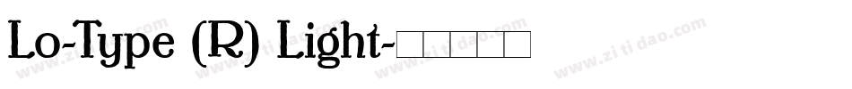 Lo-Type (R) Light字体转换